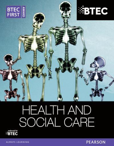 BTEC First Award Health and Social Care