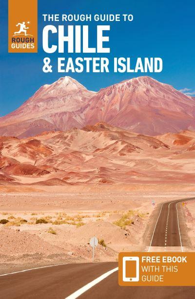 The Rough Guide To Chile & Easter Island