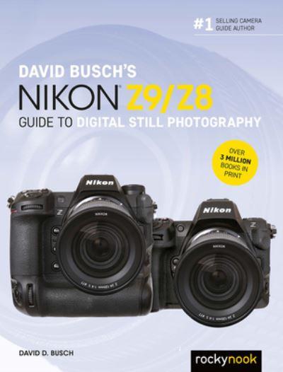 David Busch's Nikon Z9/Z8