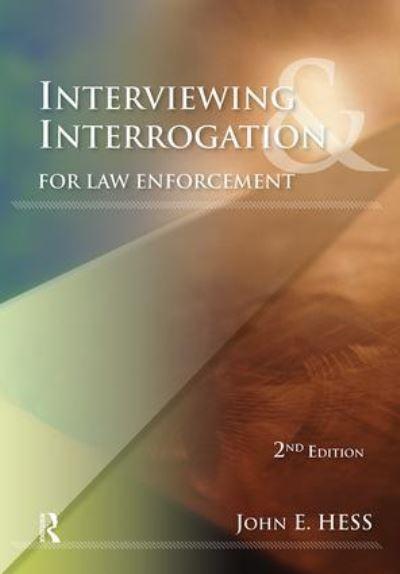 Interviewing & Interrogation For Law Enforcement