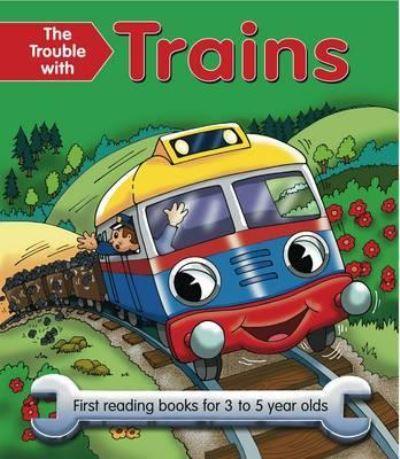 The Trouble With Trains