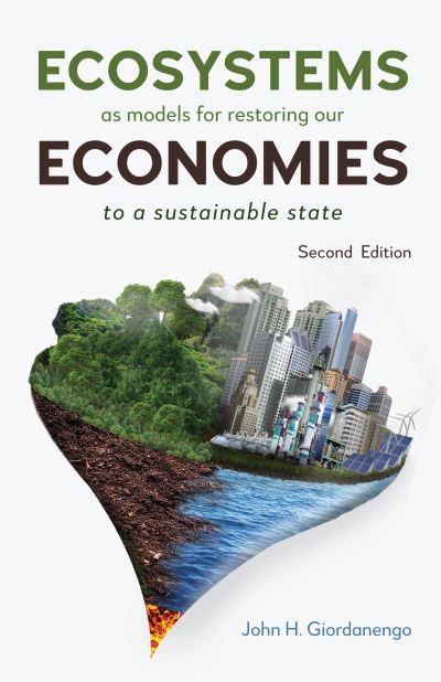 Ecosystems As Models For Restoring Our Economies