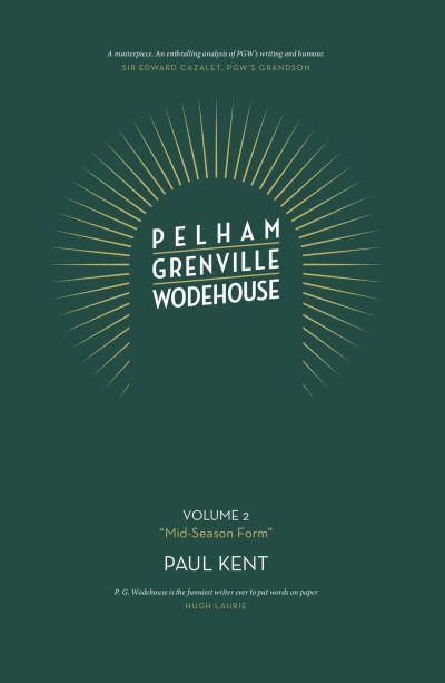 Pelham Grenville Wodehouse - Volume 2: "Mid-Season Form"