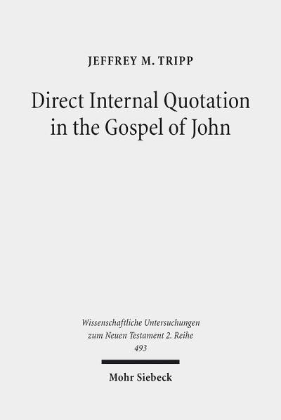 Direct Internal Quotation in the Gospel of John