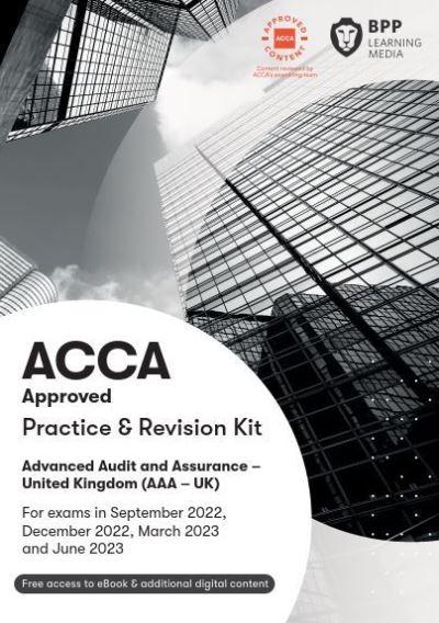 ACCA, For Exams in September 2022, December 2022, March 2023 and June 2023. Advanced Audit and Assurance - United Kingdom (AAA - UK)