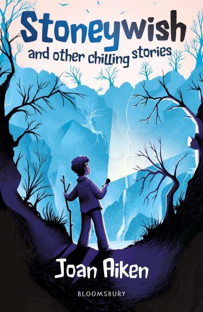 Stoneywish and Other Chilling Stories