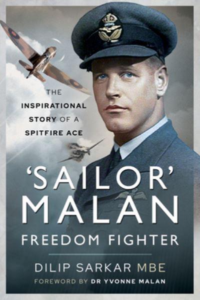 'Sailor' Malan - Freedom Fighter
