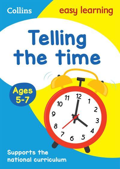 Telling the Time. Ages 5-7