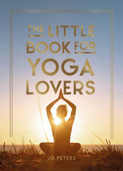 The Little Book For Yoga Lovers