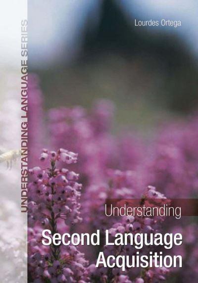 Understanding Second Language Acquisition