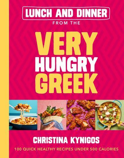 Lunch and Dinner From the Very Hungry Greek