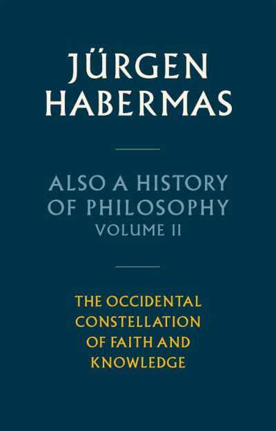 Also a History of Philosophy. Volume 2 The Occidental Conste