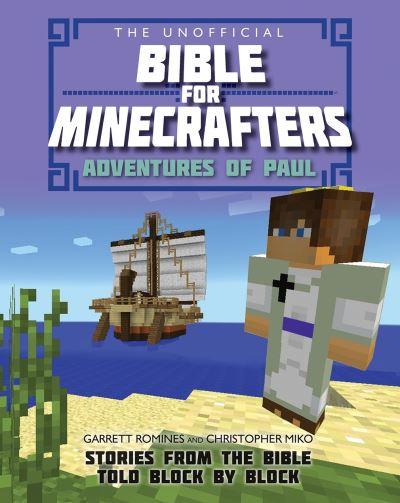 The Unofficial Bible For Minecrafters Adventures of Paul