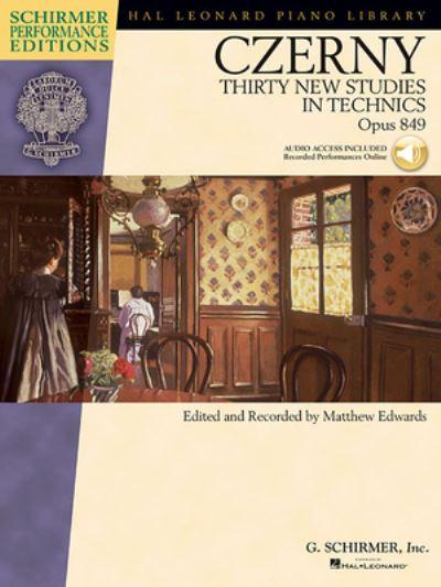 Carl Czerny - Thirty New Studies in Technics, Op. 849 Book/O