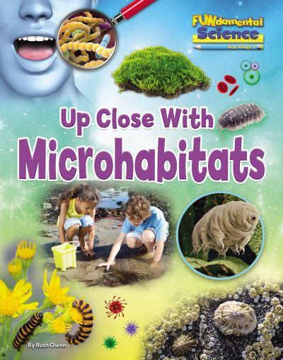 Up Close With Microhabitats