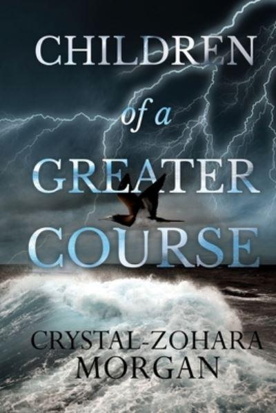 Children of a Greater Course