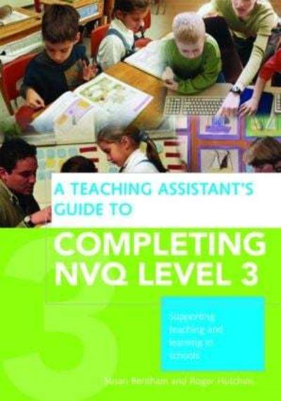 A Teaching Assistant's Guide To Completing NVQ Level 3