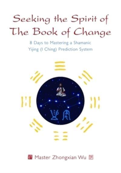Seeking the Spirit of the Book of Change