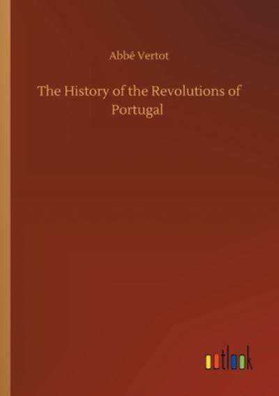 The History of the Revolutions of Portugal