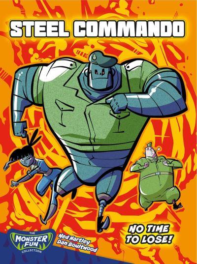 Steel Commando. No Time To Lose!