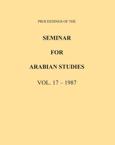 Proceedings of the Seminar For Arabian Studies Volume 17 1987