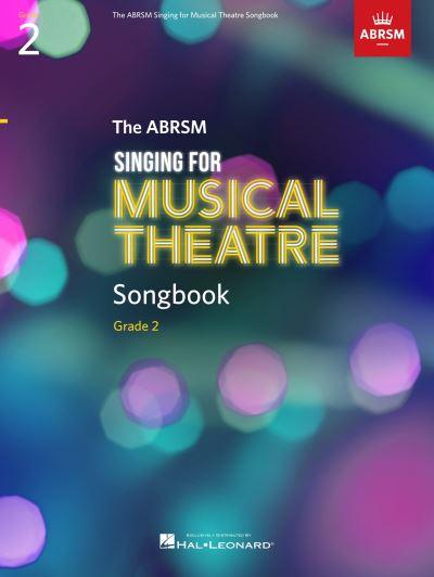 Singing For Musical Theatre Songbook Grade 2