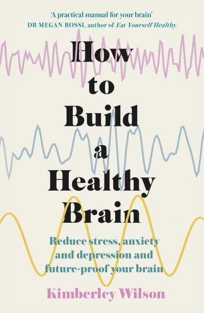 How To Build a Healthy Brain