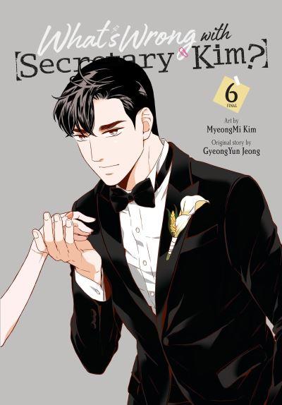 What's Wrong With Secretary Kim?. Volume 6