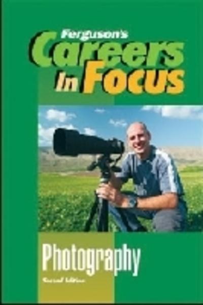 Careers in Focus. Photography