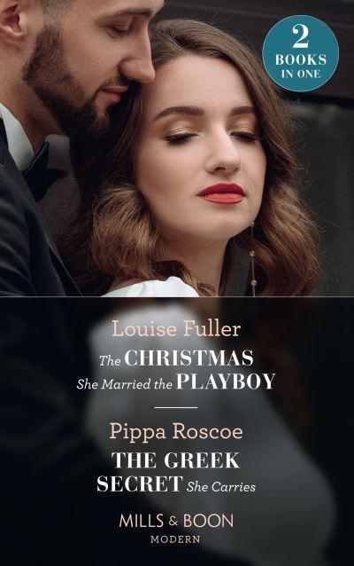 Christmas She Married The Playboy / The Greek Secret She Car