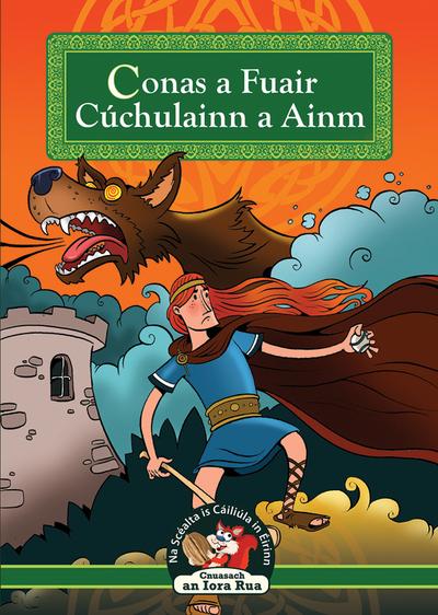 Conas a Fuair Cúchulainn a Ainm