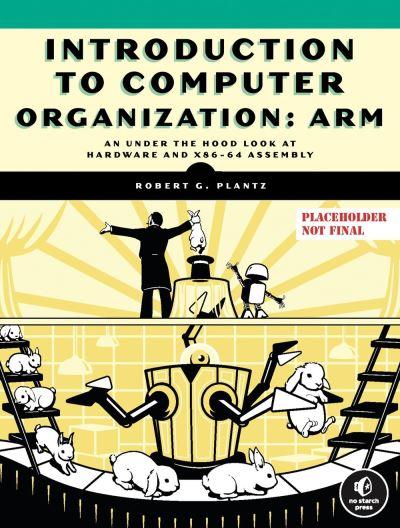Introduction To Computer Organization. ARM