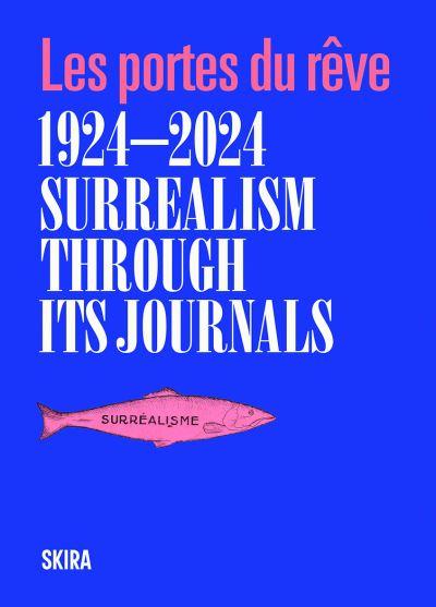 Surrealism Through Its Journals