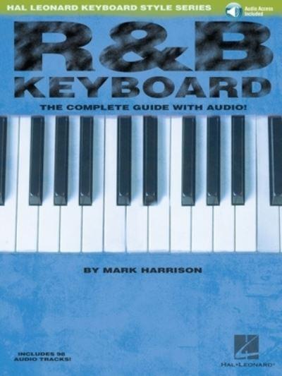 R&B Keyboard - The Complete Guide With Online Audio! (Hal Le