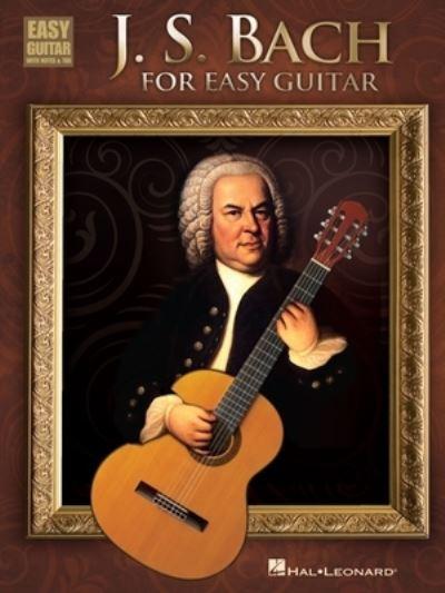 J.S. Bach For Easy Guitar