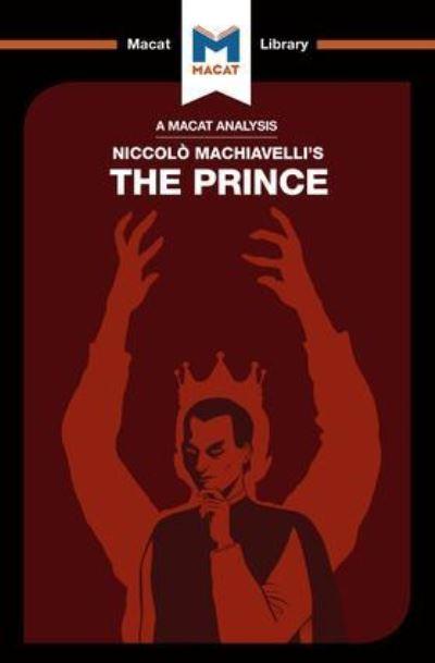 An Analysis of Niccolo Machiavelli's The Prince