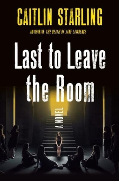 Last To Leave the Room