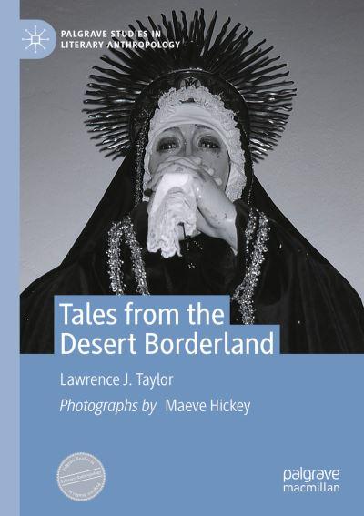 Tales From the Desert Borderland