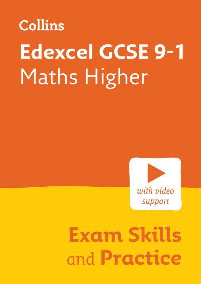 Edexcel GCSE 9-1 Maths. Higher Exam Skills and Practice