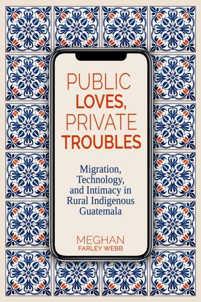 Public Loves, Private Troubles