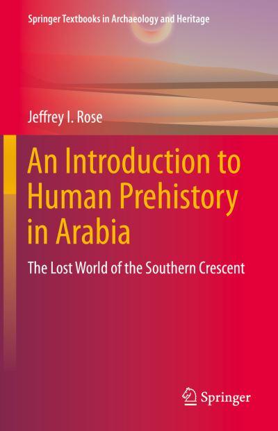 An Introduction To Human Prehistory in Arabia
