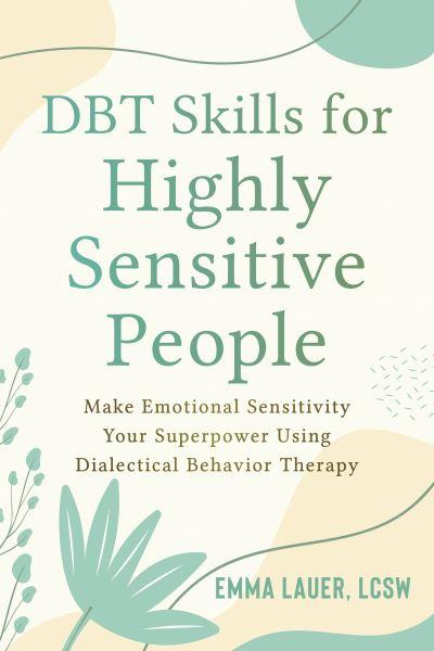 DBT Skills For Highly Sensitive People