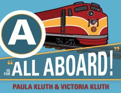 A Is For "All Aboard!"