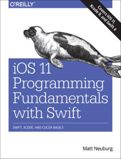 IOS 11 Programming Fundamentals With Swift