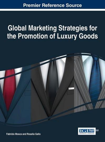 Global Marketing Strategies For the Promotion of Luxury Good