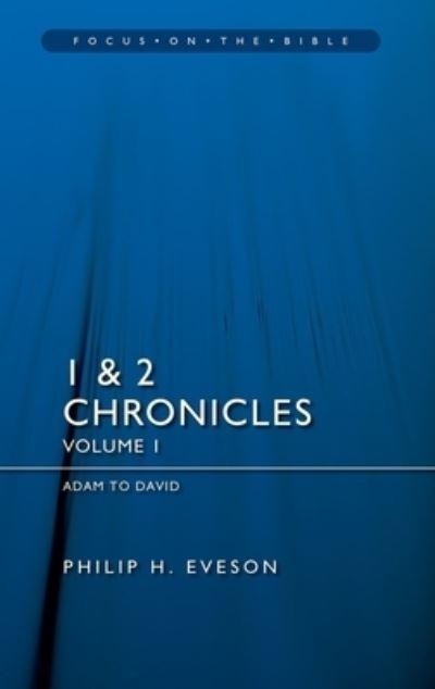 1 & 2 Chronicles Vol 1: Adam To David