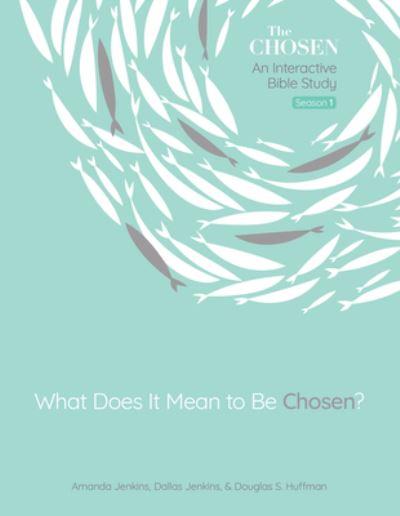 What Does it Mean To Be Chosen?
