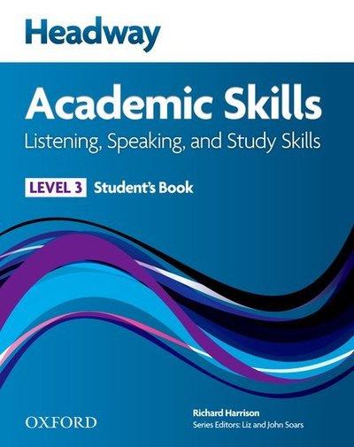 Headway Academic Skills. Level 3 Listening, Speaking, and St