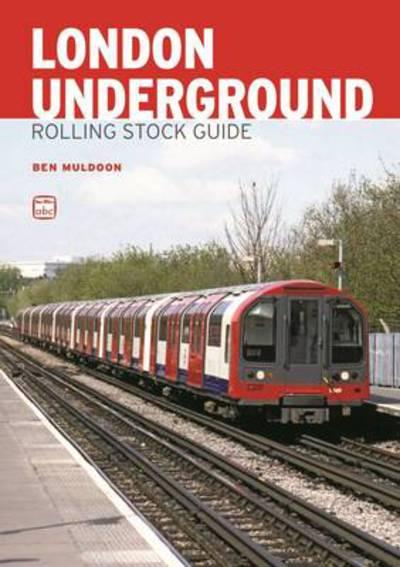 London Underground Rolling Stock Guide