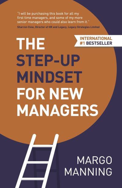 The Step-Up Mindset For New Managers